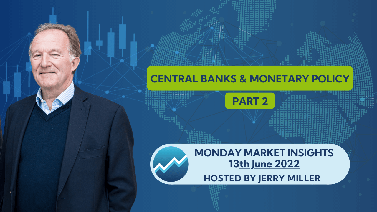 Central Banks & Monetary Policy - Part 2